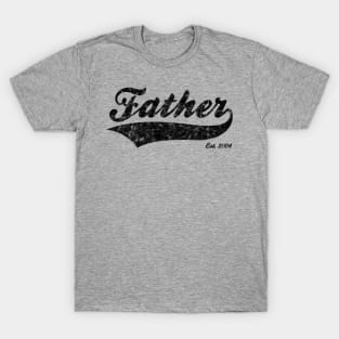Father Est. 2004 T-Shirt